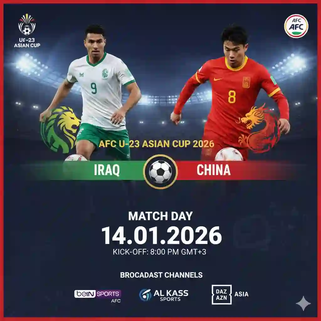 موعد مباراة العراق والصين في كأس آسيا تحت 23 سنة 2026 والقنوات الناقلة